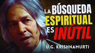 UG Krishnamurti DESTRUYÓ la Espiritualidad ¿Te Atreves a ESCUCHARLO?