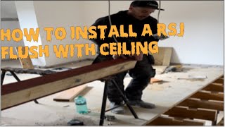 How to fit RSJ steel beam flush with ceiling. #construction #diy #youcandoit #building