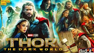 Thor The Dark World | Full Movie Hindi Dubbed Facts | Chris Hemsworth |Natalie portman|Tom H, Story