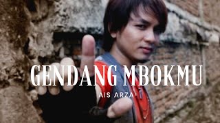 AIS ARZA - GENDANG MBOKMU (OFFICIAL VIDEO CLIP)