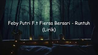 Feby Putri F.t Fiersa Besari - Runtuh (Lirik)