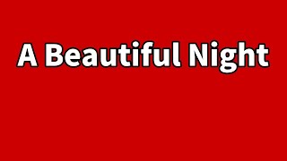 A Beautiful Night | Cestin Stories