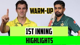 Pakistan vs Australia warm up 1st inning highlights | World cup 2023