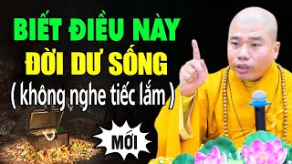 ĐỜI DƯ SỐNG Nếu Biết được điều này "Hay Quá" _ Thầy Thích Nhuận Đức