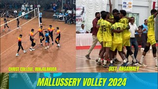 CHRIST COLLEGE IRINJALAKUDA VS DIST ANGAMALY | MALLUSSERY VOLLEY LIVE