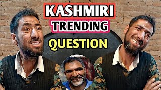 Asking Funny Question #Kashmiri 🤣👈