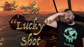 Sea Of Thieves, The 'Lucky' Shot