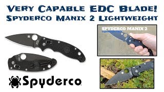 One Sweet EDC Blade - Spyderco Manix 2 Lightweight Review