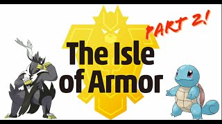 THE MASTER DOJO! Pokemon Sword and Shield: The Isle of Armor Part 2!