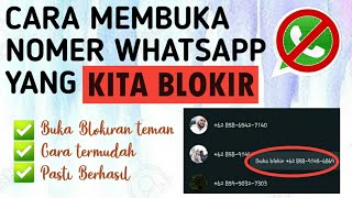 CARA MEMBUKA NOMER WHATSAPP YANG KITA BLOKIR