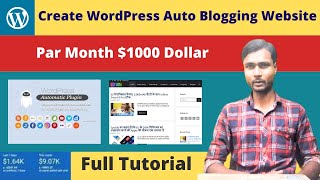 Create WordPress Auto Blogging Website In Hindi | Par Month $1000 Dollar | Full Tutorial