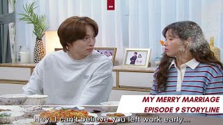 Episode 9 Storyline | My Merry Marriage 결혼하자 맹꽁아!