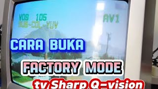 cara masuk/buka servis mode tv Sharp Q vision