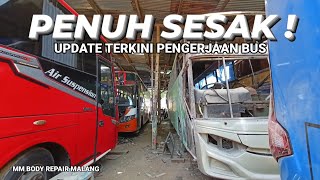 PENUH SESAK PENGERJAAN BUS | MM BODY REPAIR MALANG