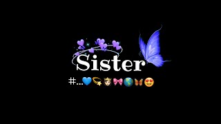 Sister Status | khaari biscuit song status | new black screen whatsapp status| #sister @status_anm