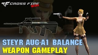 CrossFire - Steyr AUG-A1 Balance - Weapon Gameplay