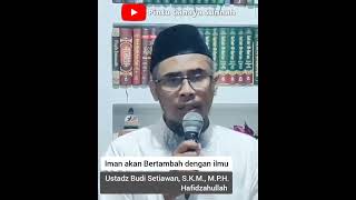 Dusta! Bertambah Imannya tapi tidak pernah ada dalam Majelis Ilmu || Ustadz Budi Setiawan #shorts