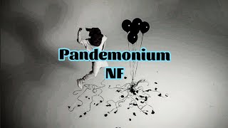 NF - PANDEMONIUM