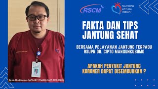 Apakah Penyakit Jantung Koroner Dapat Disembuhkan?