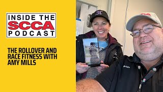 INSIDE THE SCCA | The Rollover and Race Fitness with Amy Mills