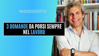 3 DOMANDE DA PORSI SEMPRE NEL LAVORO