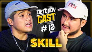 ¿LOS PERUANOS SON INFRAVALORADOS EN LAS BATALLAS DE RAP? | Detodoy Cast #12 ft SKILL