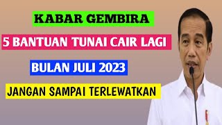 5 bantuan tunai cair lagi bulan Juli 2023