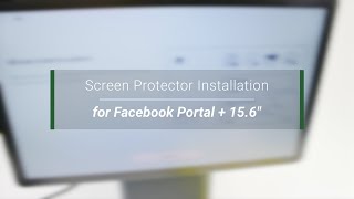 【Green Onions Supply】Anti-Glare 2(AG2) Screen Protector Installation - for Facebook Portal + 15 6''