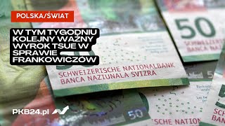 Andrzej Zorski: W tym tygodniu kolejny ważny wyrok TSUE w sprawie frankowiczów