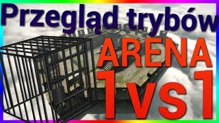 PRZEGLĄD TRYBÓW W CS:GO - Areny 1vs1