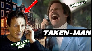 TAKEN-MAN | LIAM NEASON GETS A CALL FROM RON BURGANDY | MOVIE MASH UP | MOVIE MULTI-VERSE