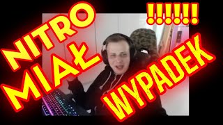 NITRO MIAŁ WYPADEK #THENITROZYNIAK #NITRO #WYPADEK #SERGIUSZ #NITROZYNIAK