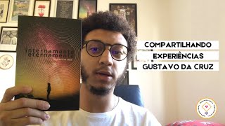 Compartilhando Experiências | Gustavo da Cruz