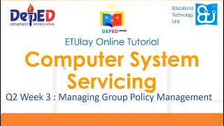 Managing Group Policy Management || CSS Grade 12 || Quarter 2 Week 3
