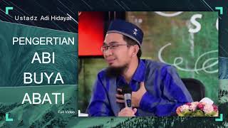 Pengertian Abi, Buya Dan Abati - Ustadz Adi Hidayat