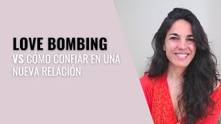 💜Cómo distinguir al inicio si es LOVE BOMBING o será una RELACIÓN SANA