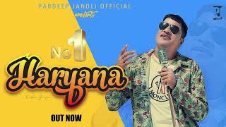 NO 1 HARYANA  | PARDEEP JANDLI OFFICIAL | K2 HARYNAVI OFFICIAL | HIT SONG 2020