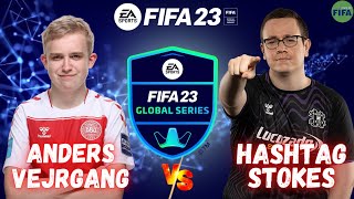 ANDERS VEJRGANG VS HASHTAG STOKES - FIFA 23 / FIFA GLOBAL SERIES | PRÓ VS PRÓ