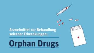 Orphan Drugs: Arzneimittel zur Behandlung seltener Erkrankungen