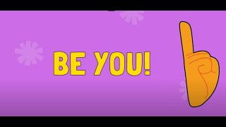 Be YOU!  Be Different - Be special - Be amazing