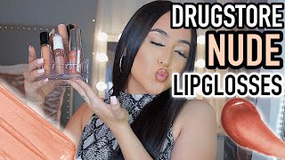 MY GO-TO NUDE LIP GLOSSES!! *drugstore only*