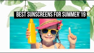 Best Sunscreens for Summer 2019