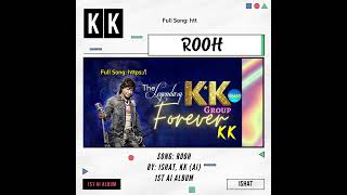 Rooh by KK  | Ai Rendered By iSHAT | Promo |