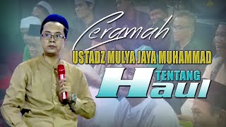 Ceramah Ustadz KH. Mulya Jaya Muhammad Tentang Haul Orang Tua