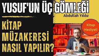 Yusuf'un Üç Gömleği (Abdullah Yıldız) Kitabını Öğrencilerle Nasıl Müzakere Edelim? (KİTAP HEDİYELİ)