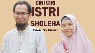 8 Cara Menjadi Istri Sholehah dalam Islam, Yuk Praktikan! Ustadz Adi Hidayat