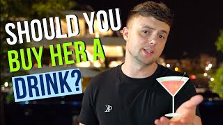 Should Guys Buy Girls Drinks At The Club