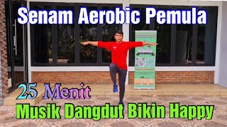 Senam Aerobik Pemula Musik Dangdut Bikin Happy