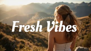 Chill Morning Songs ☀️ Playlist that makes you enjoy - Pop songs , Acoustic