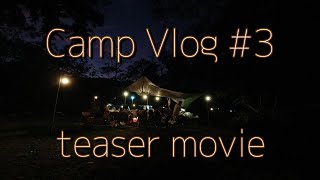 Camp Vlog #3 teaser movie